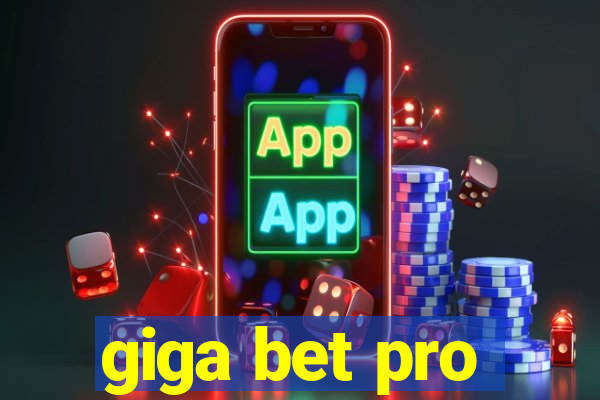 giga bet pro